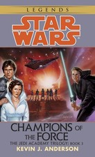 CHAMPIONS OF THE FORCE (STAR WAR