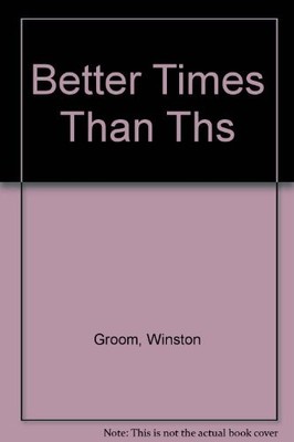 Better Times Than These - ACCEPTABLE