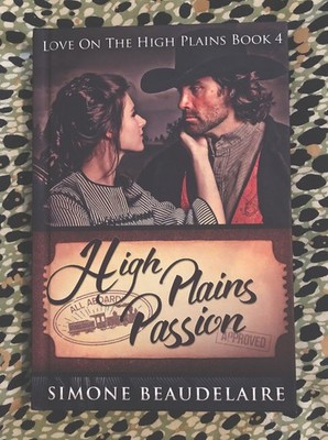 High Plains Passion : Large Print, 2020 Hardcover Edition by Simone Beaudelaire