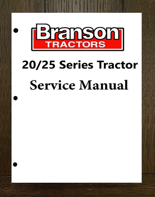 3120 3520 3625 4020 4125 4520 4720 5025 TRACTOR WORKSHOP MANUAL BRANSON -  PAPER