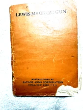 WWI LEWIS MACHINE GUN MODEL 1917 30 CAL SAVAGE ARMS CO.HAND BOOK