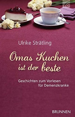 Ulrike Strätlin Omas Kuchen ist der beste: Geschichten z (Paperback) (UK IMPORT)