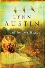 All She Ever Wanted - Paperback By Austin, Lynn - VERY GOOD