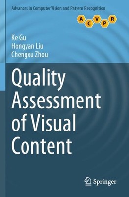 Quality Assessment of Visual Content by Ke Gu Paperback Book