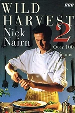 Wild Harvest 2 by Nick Nairn Hardback Book The Fast Free Shipping