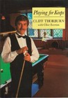 Playing for Keeps-Cliff Thorburn,Clive Everton