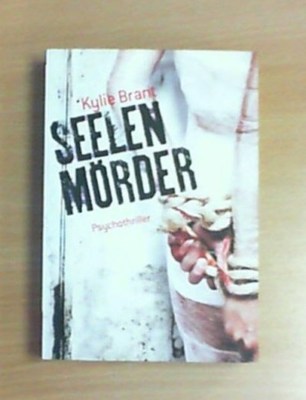 Seelen Mörder von Kylie Brant (Taschenbuch)    ZUSTAND SEHR GUT!