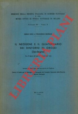 DIENI Iginio - MASSARI Francesco - Il Neogene e il Quaternario nei dintorni di
