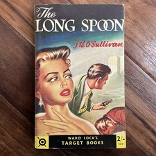 The Long Spoon - J.B. O’Sullivan - 1958 Ward Lock’s Target Books Crime PB - GGA