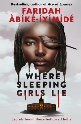 Where Sleeping Girls Lie by Faridah ?b?k?-?y?m?d? Paperback Book