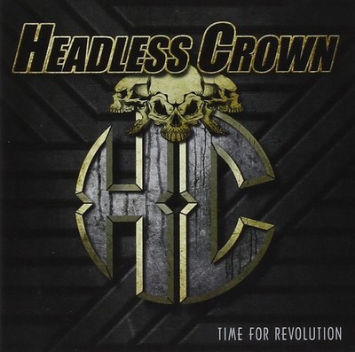Headless Crown   Time For Revolution (CD, 2015, new)