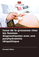 Issue De La Grossesse Chez Les Femmes DiagnostiquéEs Avec Une Polyhydramnio...
