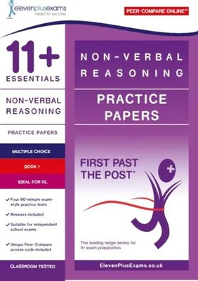 11+ Essentials Non-verbal Reasoning Practice Papers Book 1 | ELEVEN PLUS EXAMS