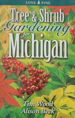 Tree & Shrub Gardening For Michigan Book, 2003, Paperback, Vintage 