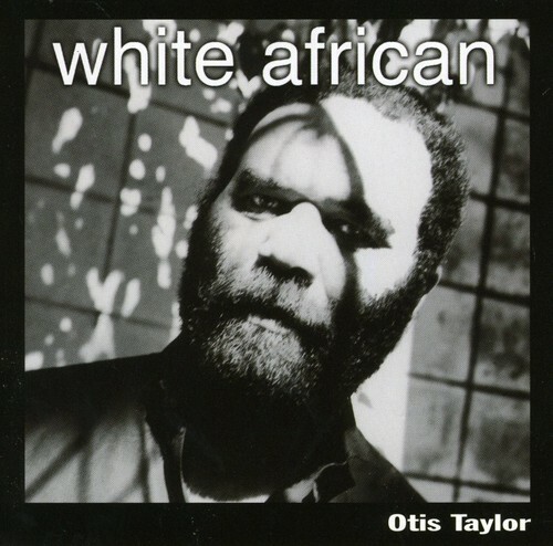 White African by Otis Taylor: Used CD DISC ONLY #R302