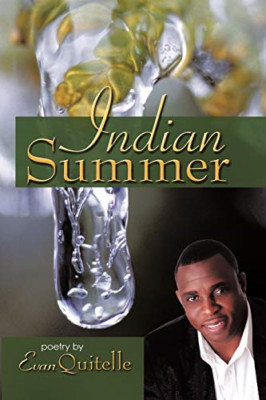 Indian Summer -  NEW Evan Quitelle 2009