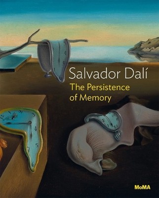 Salvador Dal: The Persistence of Memory by Anne Umland - 9781633451759