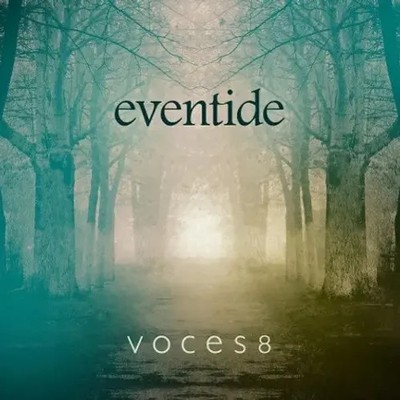Eventide | Voces8 | Deutsch | Audio-CD | CD | 2014 | EAN 0028947857037
