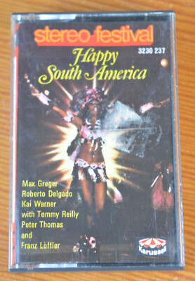 Musikkassette HAPPY SOUTH AMERICA Stereo Festival MC Kai Warner, Roberto Delgado