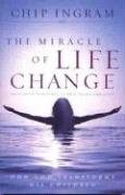 The Miracle of Life Change: How God Transforms His Children