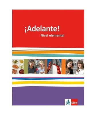 ¡Adelante!. Schülerbuch. Nivel elemental: Spanisch für berufl. Schulen und sp