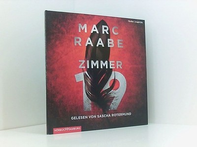 Zimmer 19 (Tom Babylon-Serie 2): 2 CDs Marc Raabe ; gelesen von Sascha Rotermund
