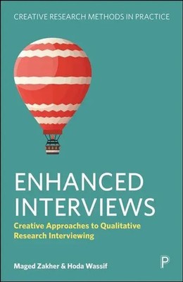 Enhanced Interviews | Creative Approaches to Qualitative Research Interviewing