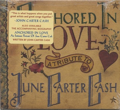 Various - Anchored In Love - A Tribute To June Carter Cash (CD) - Concept/Tri...