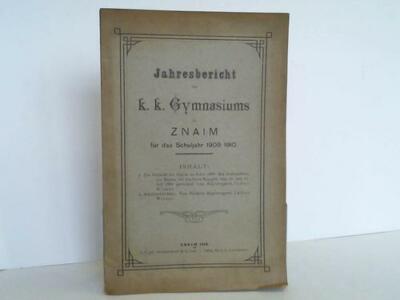 (Znaim: k. k. Gymnasiums): Jahresbericht des k. k. Gymnasiums in Znaim für ...