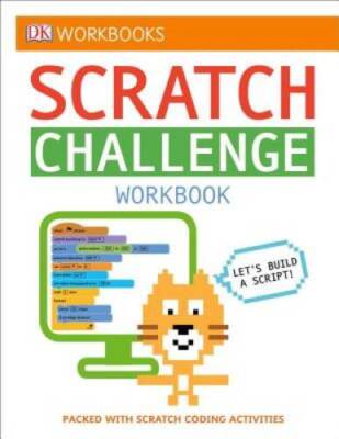 DK Workbooks: Scratch Challenge Workbook - Paperback By DK - VERY GOOD