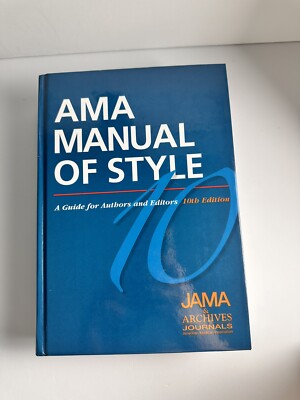 AMA Manual of Style : A Guide for Authors and Editors Hardcover