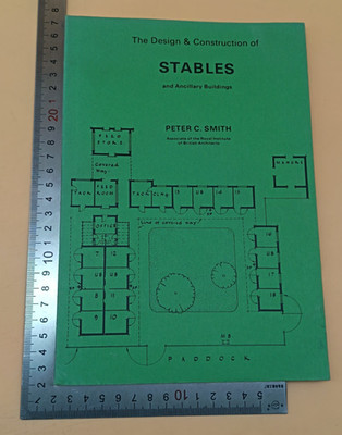 The Design Construction Of Stables And Ancillary Buildings C Smith PB 1st 1986