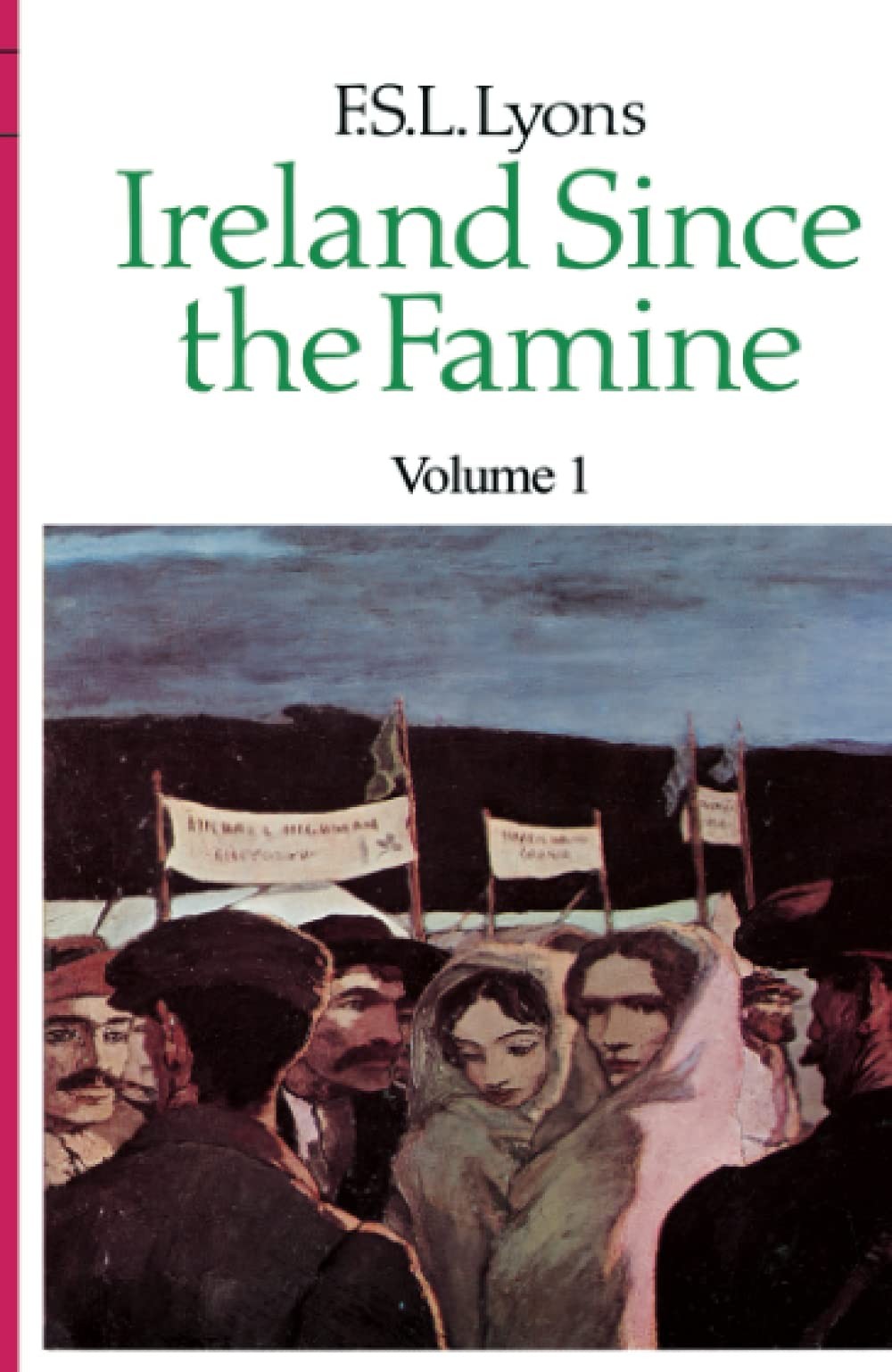Ireland Since the Famine: Volume 1 by F. S. L. Lyons (PB 2009) - Image 3