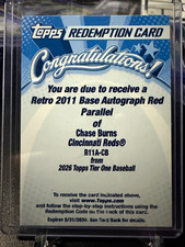 Topps 2026 Tier One Chase Burns Retro 2011 Auto Red Parallel Redemption R11A-CB