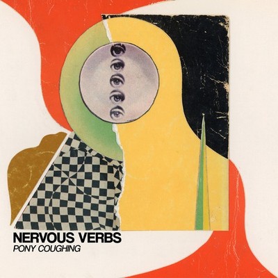 Nervous Verbs Pony Coughing (Vinyl) 12'' Album