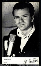 Willy Astor TOP AK Orig. Sign. u.a. Antenne Bayern + G 9314