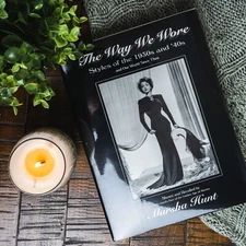 The Way We Wore : Styles of the 1930s and '40s by Marsha Hunt (Hardcover)