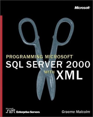 Programmierung Microsoft SQL Server 2000 mit XML Taschenbuch Graeme M