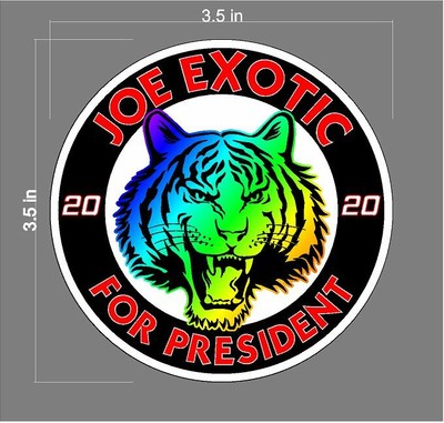 Joe Exotic For President Vinyl Decal Sticker Tiger King Netflix Ebay