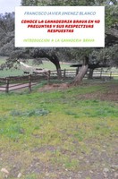 Francisco Javier Jimenez Blanco | Introduccion A La Ganaderia Brava | Buch