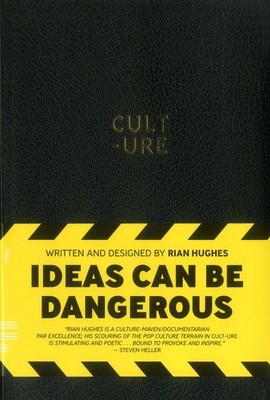 CULT-URE: Ideas Can Be Dangerous by Rian Hughes