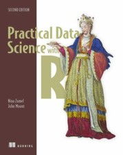 Practical Data Science with R, Second Edition...