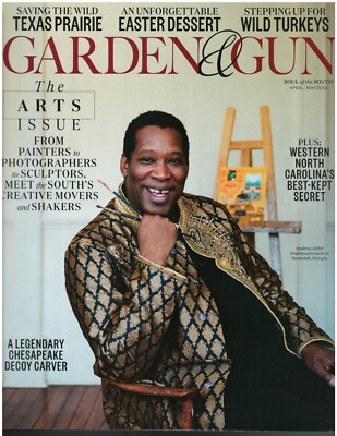 Garden & Gun Magazine April/May 2024 The Arts Issue Soul of the South