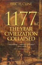 1177 B.C.: The Year Civilization Collapsed (Turning Points in Ancient H - GOOD
