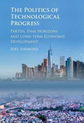 The Politics of Technological Progress: Parties, Time Horizons and Long-term