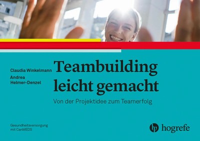Teambuilding leicht gemacht | Von der Projektidee zum Teamerfolg | Taschenbuch