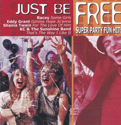 VARIOUS ARTISTS Just Be Free Super Party Fun H (CD)