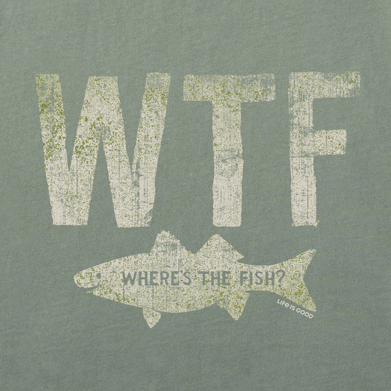 NWT Men's Life Is Good WTF Fish Fishing Green LITE SS Crusher Tee
