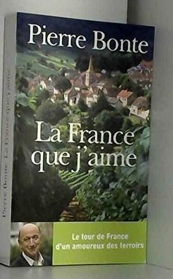 la france que j'aime - pierre bonte - pierre bonte