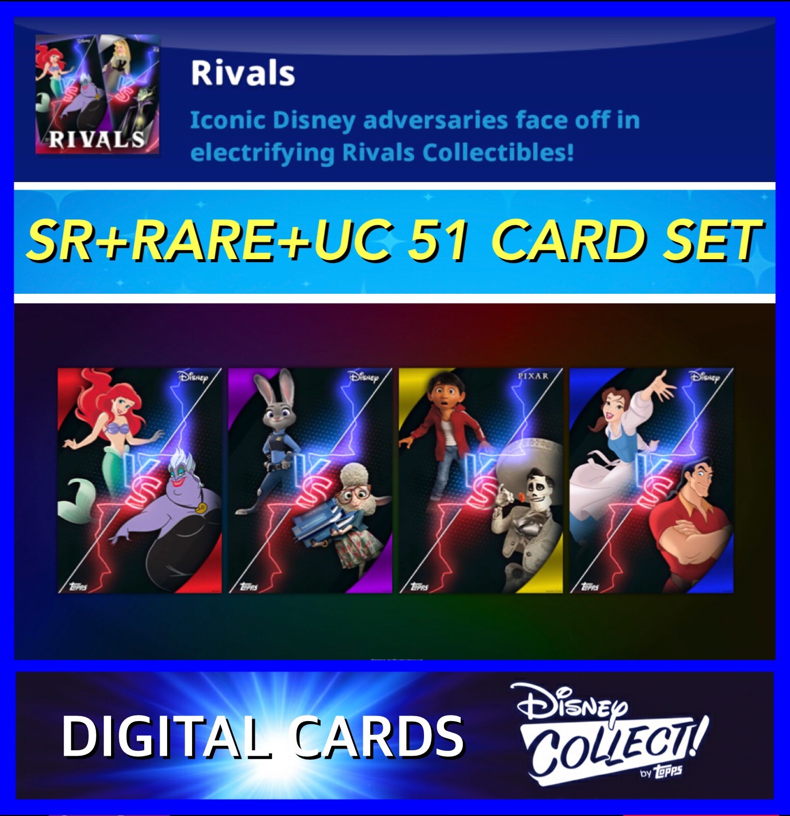 RIVALS SR+RARE+UC 51 CARD SET-TOPPS DISNEY COLLECT